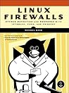 Linux Firewalls: ...