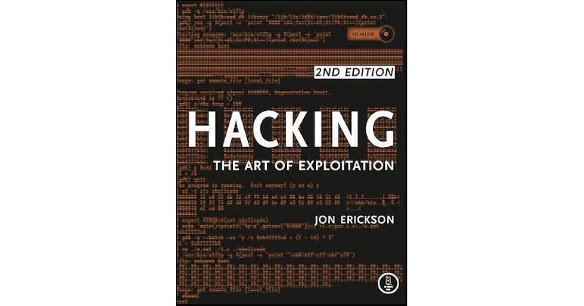 Hacking The Art of Exploitation by Jon Erickson Hacking The Art of Exploitation by Jon Erickson