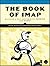 The Book of IMAP: Building a Mail Server with Courier and Cyrus