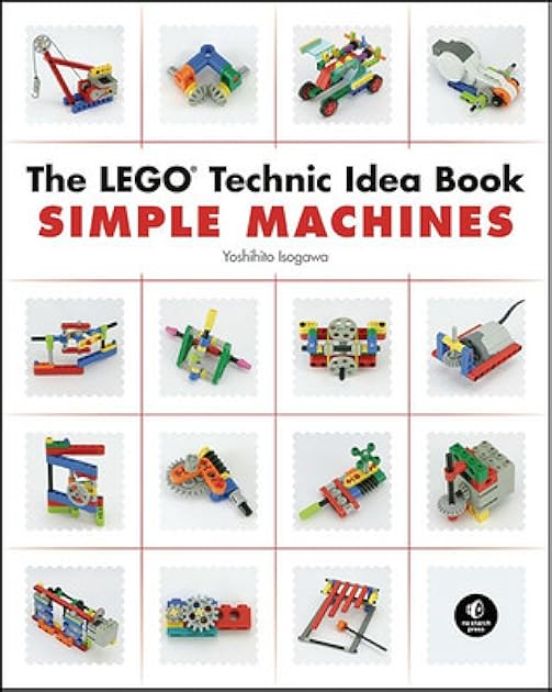 The LEGO Technic Idea Book: Simple Machines