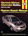 General Motors Chevrolet Malibu, 2004-2007 (Hayne's Automotive Repair Manual)