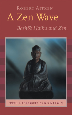 A Zen Wave: Basho's Haiku and Zen (Paperback)