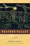 Heathen Valley: A Novel