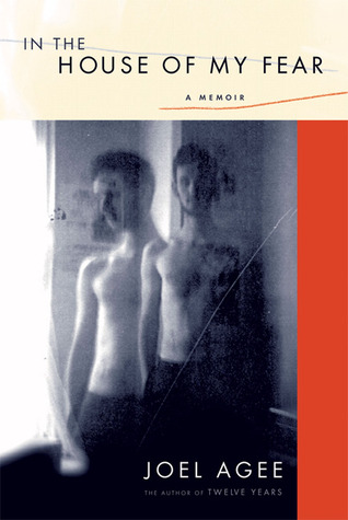 In the House of My Fear: A Memoir