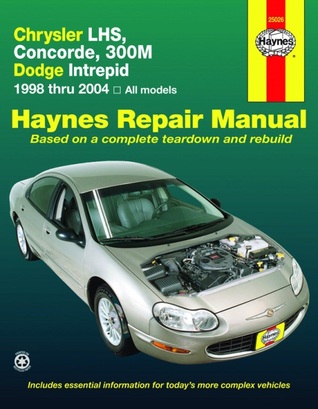 Chrysler LHS, Concorde, 300M & Dodge Intrepid (98-04) Haynes Repair Manual