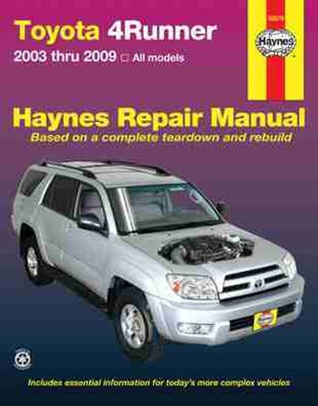 Haynes Manuals N. America, Inc. Toyota 4Runner, 2003 - 2009 (Haynes Repair Manual)