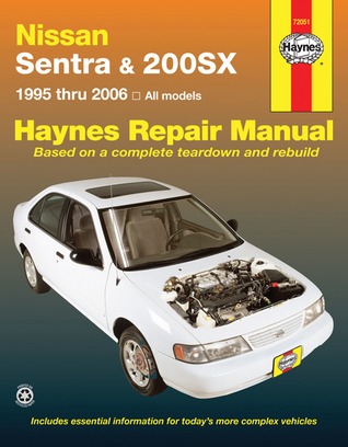 Nissan Sentra & 200SX (95-06) Haynes Repair Manual