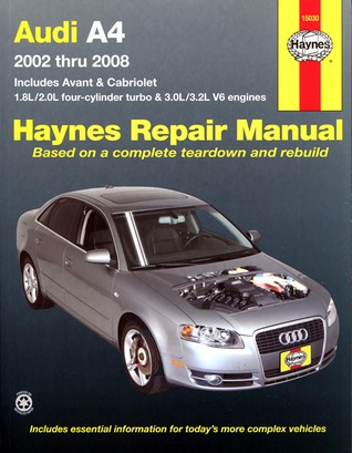 Audi A4 (02-08) Haynes Repair Manual (Does not include information specific to diesel engine, S4 or RS4 model information. Includes thorough vehicle coverage apart from the specific exclusion noted)