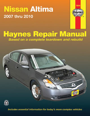 Nissan Altima 2007 thru 2010: 2007 thru 2010 (Haynes Repair Manual)