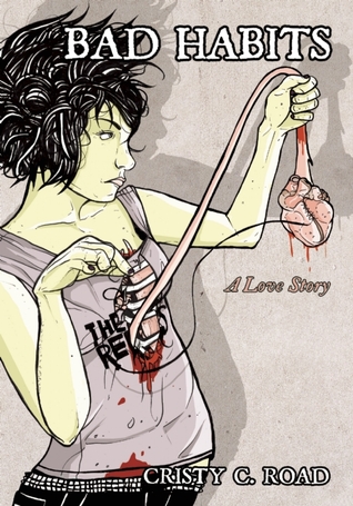 Bad Habits: A Love Story