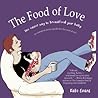The Food of Love by Kate   Evans