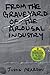 From the Graveyard of the Arousal Industry by Justin  Pearson