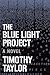 The Blue Light Project: A Novel