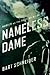 Nameless Dame by Bart Schneider