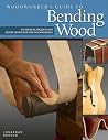 Woodworker's Guide to Bending Wood: Techniques, Projects, and Expert Advice for Fine Woodworking (Fox Chapel Publishing) Woodworker's Guide to Bending Wood: Techniques, Projects, and Expert Advice for Fine Woodworking (Fox Chapel Publishing)