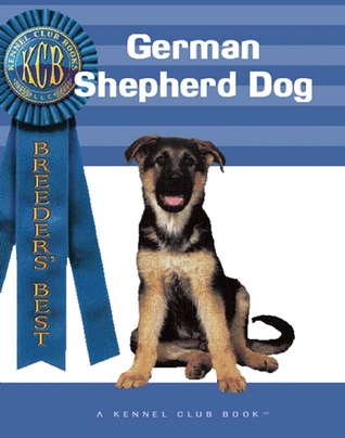 German Shepherd Dog (Breeders' Best: A Kennel Club Book)