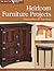 Heirloom Furniture Projects: Timeless Pieces for Your Home (Fox Chapel Publishing) Best of Woodworker's Journal (Best of Wwj)