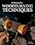 O'Donnell's Woodturning Techniques (Fox Chapel Publishing) Learn How to Make Bowls, Lamps, Goblets, Mushrooms, Boxes, and a Fruit Shape, Get Tips on Materials, Equipment, How to Store Timber, and More