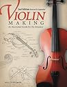 Violin Making: An Illustrated Guide for the Amateur
