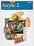 Beginner's Guide Acrylic Book 2 (How to Draw and Paint/Art Instruction Program)