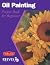 Oil Painting: Project book for beginners (WF /Reeves Getting Started)