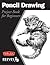 Pencil Drawing: Project book for beginners (WF /Reeves Getting Started)