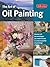 The Art of Oil Painting: Di...