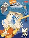 How to Draw Avatar: The Last Airbender (Licensed Learn to Draw)