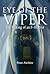 The Eye Of The Viper by Peter Aleshire The Eye Of The Viper by Peter Aleshire