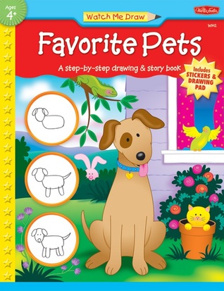 Favorite Pets: A step-by-step drawing and story book for preschoolers