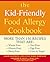 Kid Friendly Food Allergy Cookbook by Lynn Rominger Kid Friendly Food Allergy Cookbook by Lynn Rominger