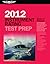Instrument Rating Test Prep 2012: Study and Prepare for the Instrument Rating, Instrument Flight Instructor (CFII), Instrument Ground Instructor, and ... FAA Knowledge Exams (Test Prep series)