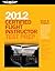 Certified Flight Instructor Test Prep 2012: For the Ground, Flight, Military Competency and Sport Instructor: Airplane, Helicopter, Glider, ... FAA Knowledge Exams (Test Prep series)