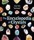 The Encyclopedia of Crystals by Judy Hall The Encyclopedia of Crystals by Judy Hall