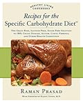 Recipes for the Specific Carbohydrate Diet: The Grain-Free, Lactose-Free, Sugar-Free Solution to IBD, Celiac Disease, Autism, Cystic Fibrosis, and Other Health Conditions (Healthy Living Cookbooks) 