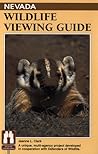 Nevada Wildlife Viewing Guide (Wildlife Viewing Guides Series)