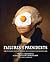 Failures of the Presidents: from the Whiskey Rebellion and War of 1812 to the Bay of Pigs and War in Iraq
