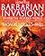 How the Barbarian Invasions Shaped the Modern World by Thomas J. Craughwell