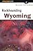 Rockhounding Wyoming