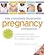 The Complete Illustrated Pregnancy Companion: A Week-by-Week Guide to Everything You Need To Do for a Healthy Pregnancy