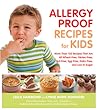 Allergy Proof Recipes for Kids by Leslie Hammond
