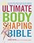 The Ultimate Body Shaping Bible by Karon Karter The Ultimate Body Shaping Bible by Karon Karter