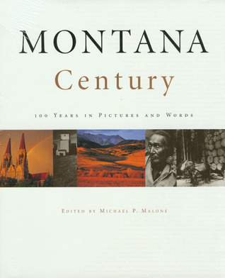 Montana Century: 100 Years in Pictures and Words Plus Calendar