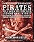 How History's Greatest Pirates Pillaged, Plundered, and Got A... by Benerson Little