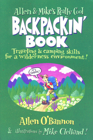 Allen & Mike's Really Cool Backpackin' Book (Allen & Mike's Series)