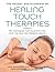 The Pocket Encyclopedia of Healing Touch Therapies by Anne Schneider