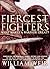 The Fiercest Fighters, What...
