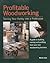 Profitable Woodworking: Tur...