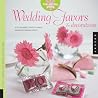 The Artful Bride: Wedding Favors and Decorations The Artful Bride: Wedding Favors and Decorations