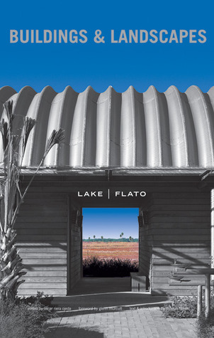 Lake/Flato: Buildings & Landscapes (Paperback)